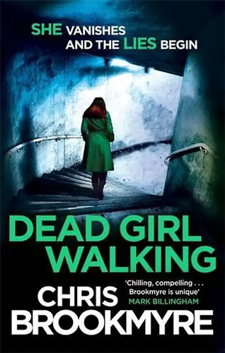 Dead girl walking brookmyre - -,