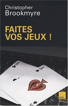 Faites vos jeux von - vos, !