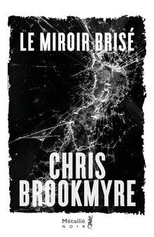 Miroir brisé von brookmyre - brisé,