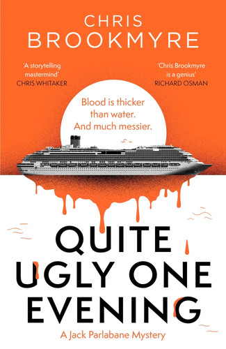 Chris brookmyre quite - quite, ugly