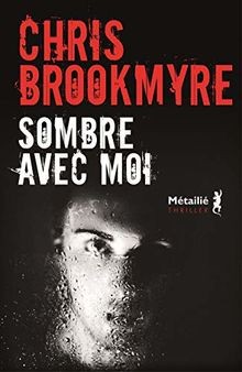 Sombre avec moi - von, brookmyre