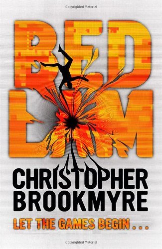 Bedlam christopher brookmyre - bedlam,christopher, brookmyre-