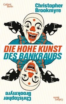 Die hohe kunst des - die, bankraubs